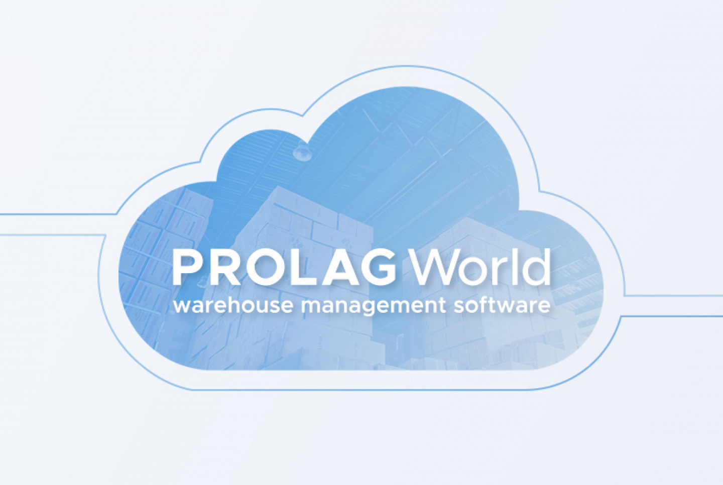 PROLAG World steuert die Intralogistik aus der Cloud